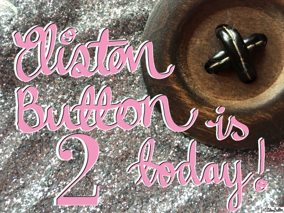 Eliston Button is 2 Today Glitter and Button - Eliston Button is 2 Years Old Today! at www.elistonbutton.com - Eliston Button - That Crafty Kid